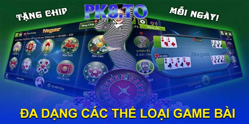 Lý Do Bạn Nên Chơi Game Bài PK8