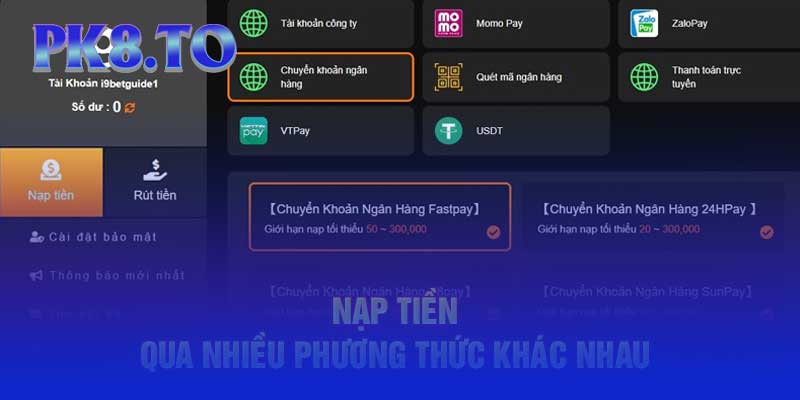 các hình thức nạp tiền Pk8